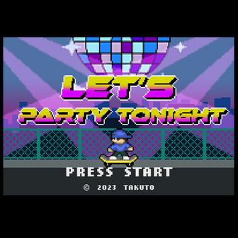 LET'S PARTY TONIGHT