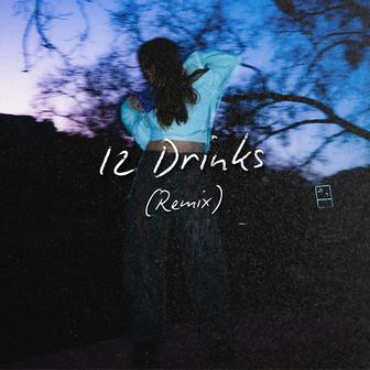 12 Drinks (Remix)