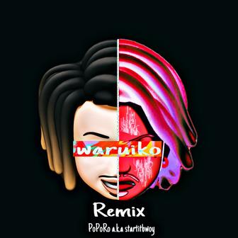 waruiko (Remix)