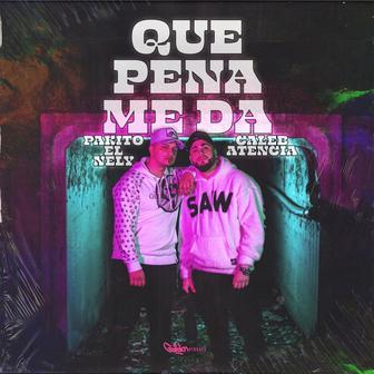Que Pena Me Da