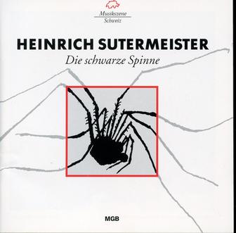 Sutermeister: Die schwarze Spinne