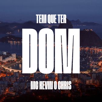 Tem Que Ter Dom - Single