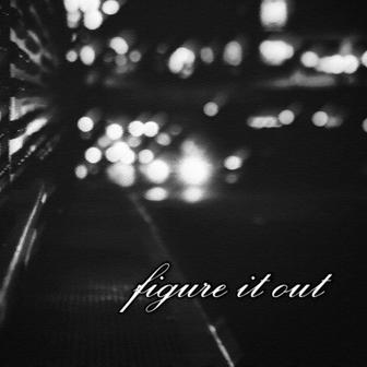 Figure it out