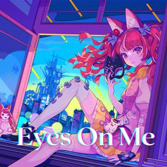 Eyes On Me（ネフィ）