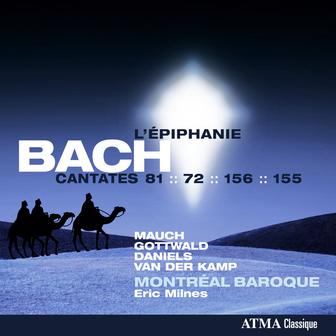 Bach: Cantates pour l'Épiphanie: BWV 72, 81, 155 & 156