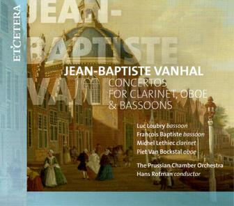 Vanhal: Concertos for Clarinet, Oboe & Bassoons
