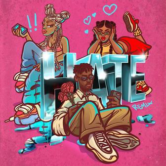 Hate (feat. Lojay & Highlyy) [Remix]