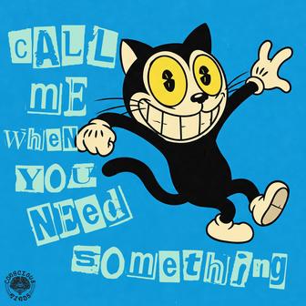 Call Me When You Need Something (interlude)