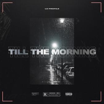 Till the Morning