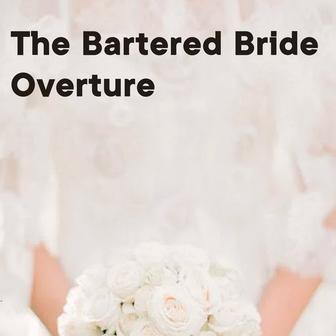 The Bartered Bride Overture