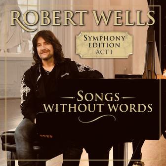 Songs Without Words – Symphony Edition Act I