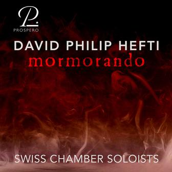 David Philip Hefti: Mormorando - Music for Flute, Oboe, Clarinet and Bassoon