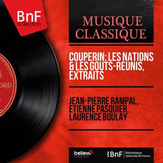 Couperin: Les nations & Les goûts-réünis, extraits (Stereo Version)