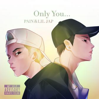 Only You…