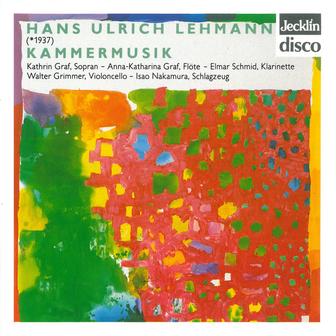 Hans Ulrich Lehmann: Kammermusik