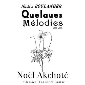 Quelques mélodies (1906-1909, classical chansons for steel guitar)