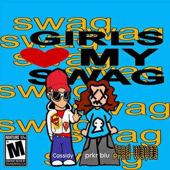 she luv my swag