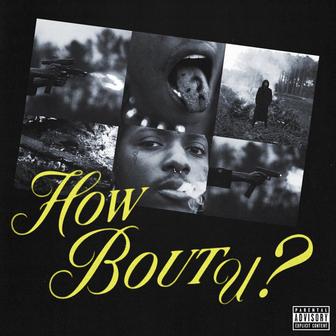 How Bout U ?