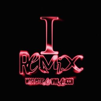 I (Remix)