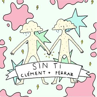 Sin Ti (feat. Ferraz) - Single