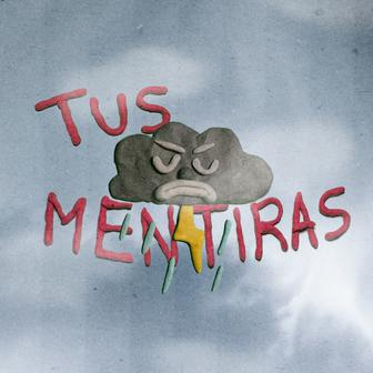 Tus Mentiras - Single