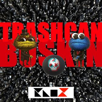 Trashcan Buskin