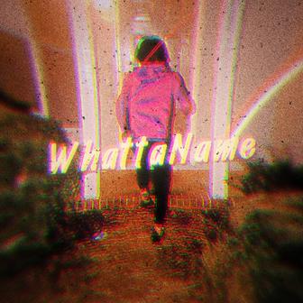 WhattaName
