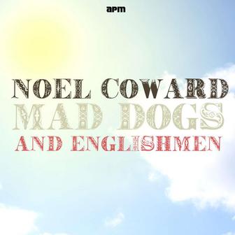 Mad Dogs and Englishmen