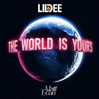 The World Is Yours