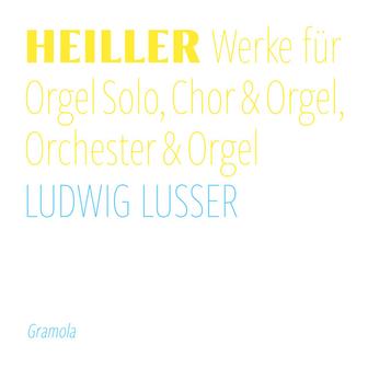 Heiller: Organ Works