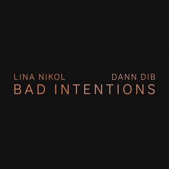 Bad Intentions