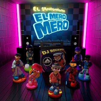 El Sandunguero el Mero Mero