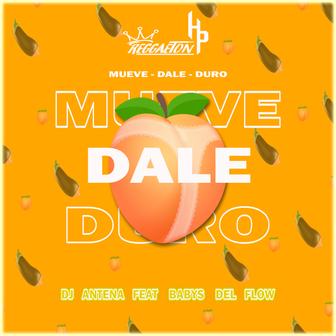 Mueve Dale Duro (feat. Babys Del Flow) - Single