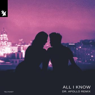 All I Know (Dr. Apollo Remix) - Single