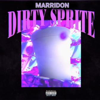 Dirty Sprite - Single