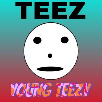 Young Teezy - Single
