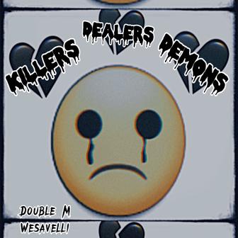 Killers Dealers Demons (feat. Wesavelli) - Single
