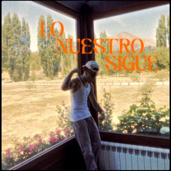 Lo Nuestro Sigue - Single