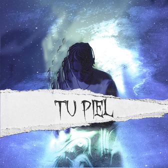 Tu Piel - Single