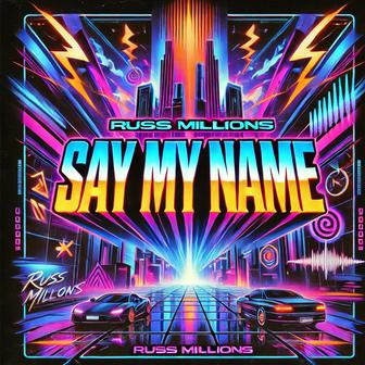 Say My Name - Single