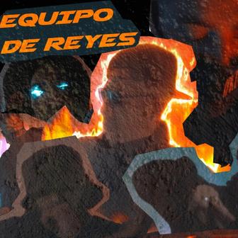 Equipo de Reyes (feat. Armamentales) - Single