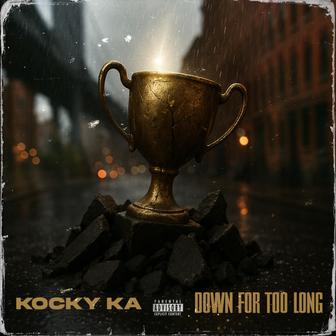 Down For Too Long - Single