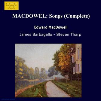 Macdowell: Songs (Complete)