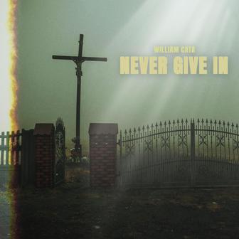 Never Give In
