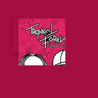 Tropikal Forever